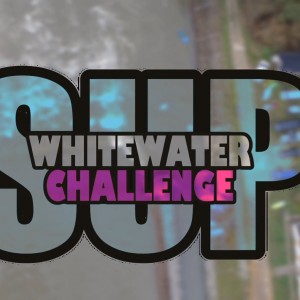 SUP whitewater challenge world