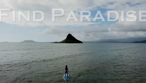 FIND PARADISE - China Mans Hat - SUP Hike Adventure (BLUE PLANET SURF)